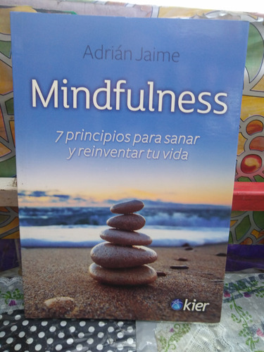 Mindfulness 7 Principios Adrián Jaime Editorial Kier