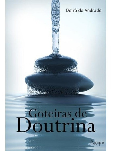 Goteiras De Doutrina - Editora Ágape, De Na Capa. Editora Ágape Em Português