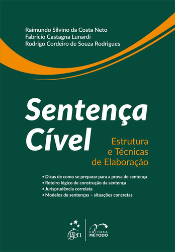 Sentença Cível - Estrutura E Técnicas De Elaboração, De Rodrigo Cordeiro De Souza Raimundo Silvino Da; Rodrigues. Editora Metodo - Grupo Gen, Capa Mole Em Português