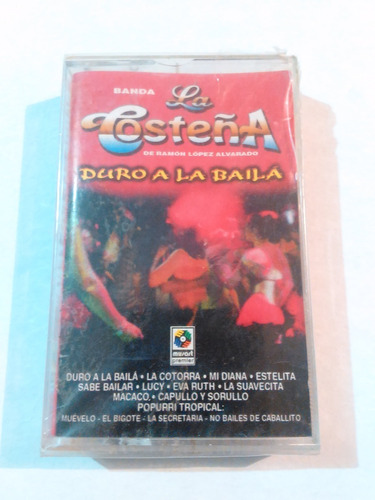 Banda La Costeña - Duro A La Baila' / Casete