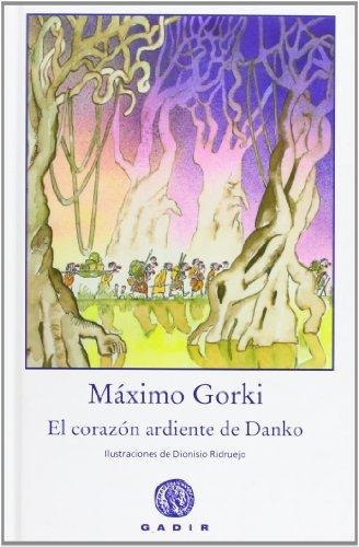 Máximo Gorki / El Corazón Ardiente De Danko (ilustrado)