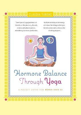 Libro Hormone Balance Through Yoga - Claudia Turske