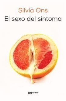 El Sexo Del Sintoma - Ons Silvia (libro)