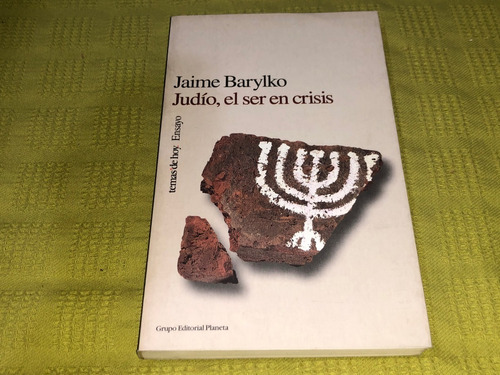 Judío, El Ser En Crisis - Jaime Barylko - Planeta