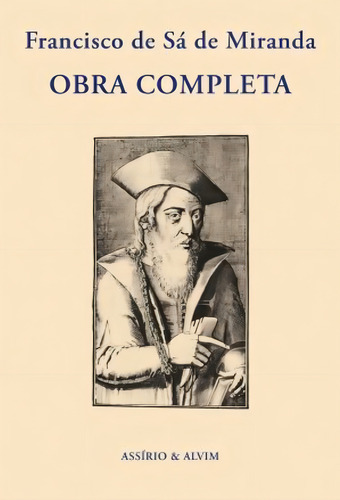 Obra Completa - (assirio & Alvim), De Miranda, Francisco De Sa De., Vol. 1. Editorial Assirio & Alvim, Capa Mole Em Português