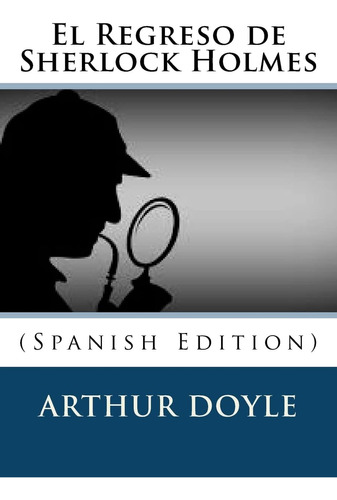 Libro:  El Regreso De Sherlock Holmes (spanish Edition)