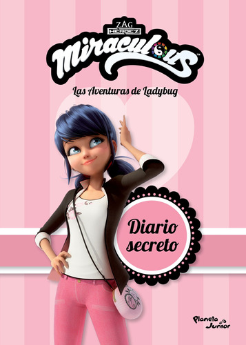 Ladybug. Diario secreto, de Miraculous. Serie Miraculous Editorial Planeta Infantil México, tapa blanda en español, 2022