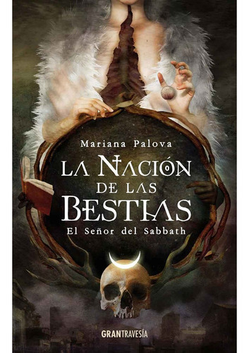 La Nacion De Las Bestias - El Señor Del Sabbath - Mariana Pa