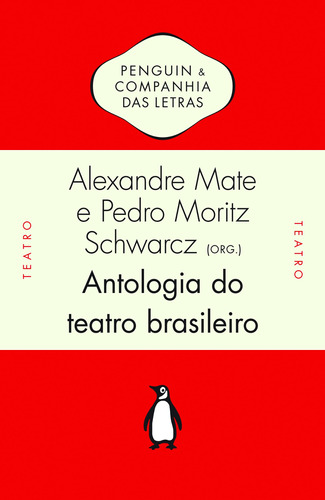 Antologia do teatro brasileiro, de Vários autores. Editora Schwarcz SA, capa mole em português, 2012
