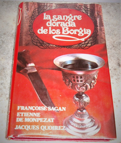 La Sangre Dorada De Los Borgia - F. Sagan (Usado)