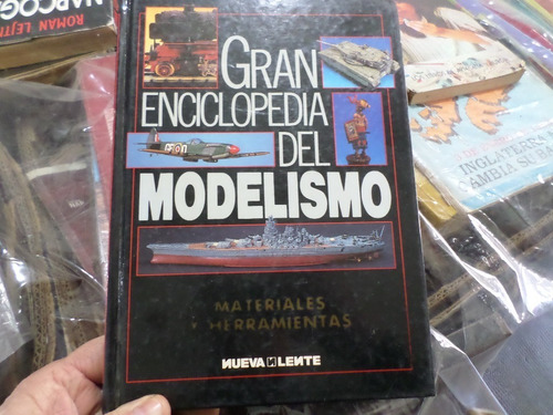 Gran Enciclopedia Del Modelismo , Materiales Y Herramientas 