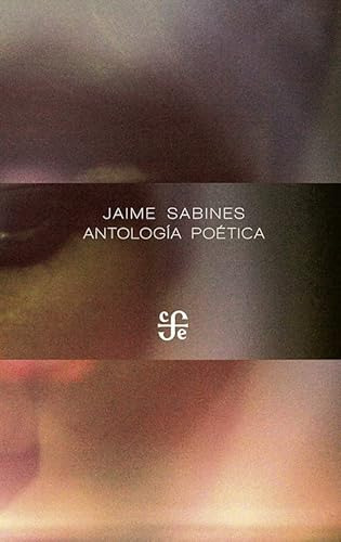 Antologia Poetica - Sabines Jaime