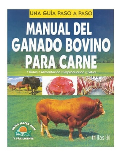 Manual Del Ganado Bovino Para Carne Trillas
