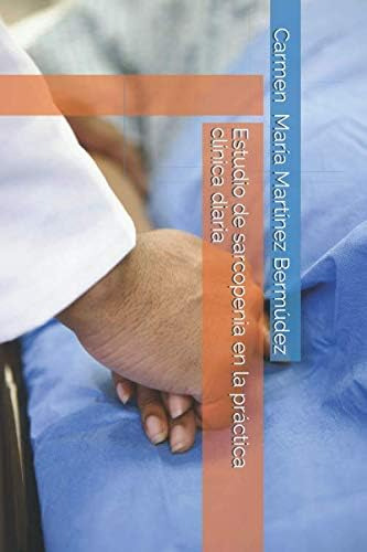 Libro: Estudio Sarcopenia Práctica Clínica Diaria (