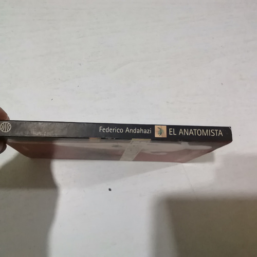 El Anatomista. Federico Andahazi. Buen Estado, Leer Descripc (Usado)