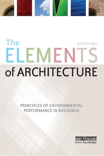 Libro: The Elements Of Architecture: Principles Of Environme