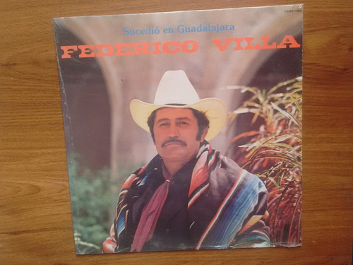 Federico Villa. Sucedió En Guadalajara. Disco Lp Rca