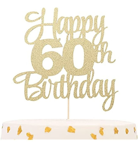 Happy 60th Birthday Cake Topper - 60 Years Loved Blessed Cak