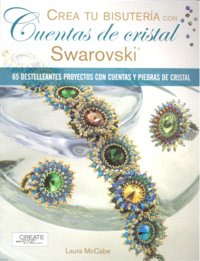 Libro Crea Tu Bisuterãa Con Cuentas De Cristal Swarovski...