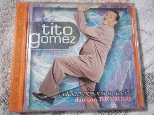 Cd Tito Gomez Quien Nos Iba A Decir Duo Tito Rojas Salsa Mp (Usado)