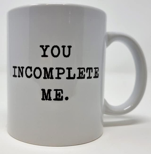 Della Pace You Incomplete Me 11 Onzas Divertida Taza De Café