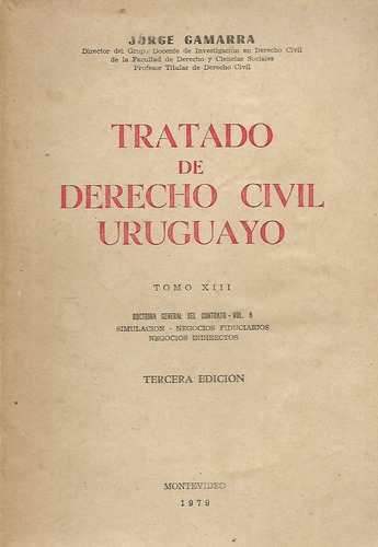 Tratado De Derecho Civil Uruguayo Tomo 13 - Jorge Gamarra