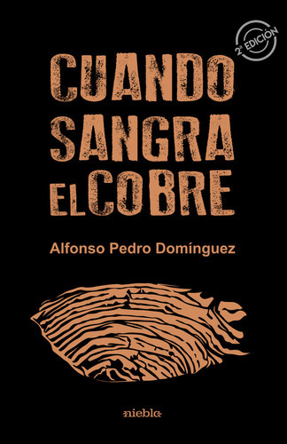 Cuando Sangra El Cobre - Dominguez,alfonso Pedro