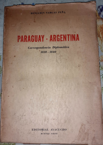 Paraguay Argentina Correspondencia Diplomatica Varga Peña 