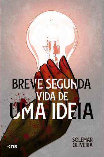 Breve segunda vida de uma ideia, de Oliveira, Solemar. Novo Século Editora e Distribuidora Ltda., capa mole em português, 2022