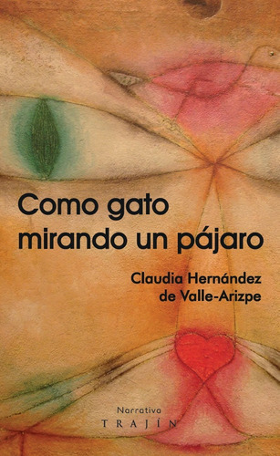 Libro Como Gato Mirando Un Pájaro (original)