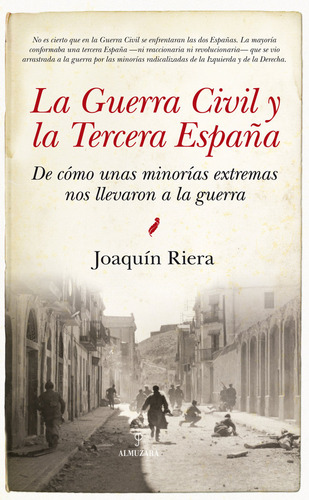 Guerra Civil Y La Tercera España - Riera Ginestar,joaquin