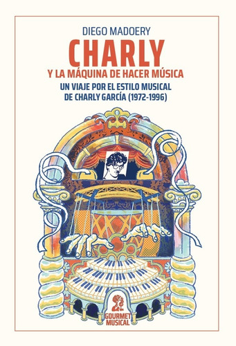 Charly Y La Maquina De Hacer Musica - Autor