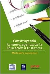 Libro Construyendo La Nueva Agenda De La Educación A Distanc