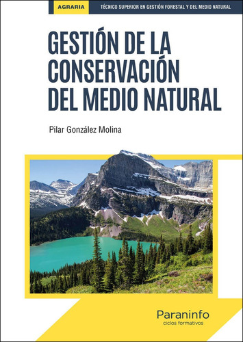 Gestion De La Conservacion Del Medio Natural, De Gonzalez Molina, Pilar. Editorial Ediciones Paraninfo, S.a, Tapa Blanda En Español