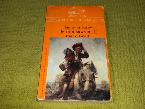 Las Aventuras De Tom Sawyer (i)- Mark Twain- La Gaya Ciencia