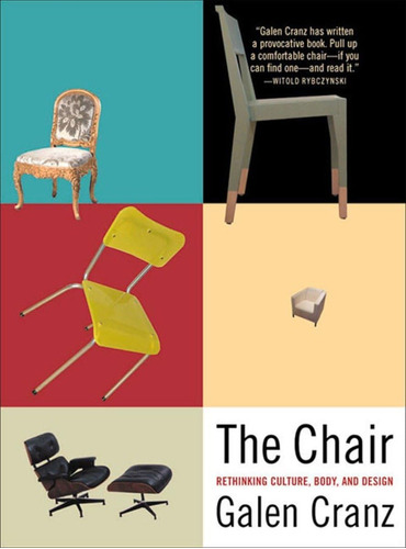 Libro: The Chair: Rethinking Culture, Body, And Design