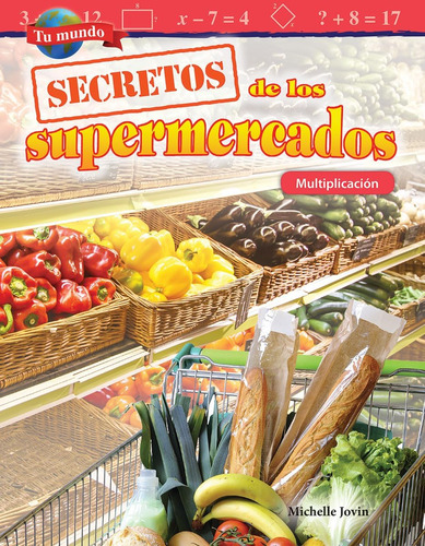 Libro: Tu Mundo: Secretos De Los Supermercados: Multiplicaci