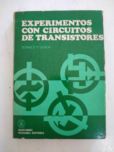 Experimentos Con Circuitos De Transistores Leach