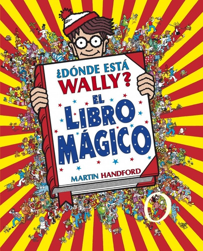 Imagen 1 de 3 de Dónde Está Wally? - Libro Mágico - Handford, Martin