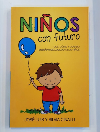 Niños Con Futuro, Jose Cinalli