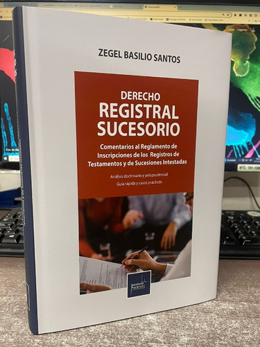 Derecho  Registral  Sucesorio - Zegel  Santos. T. Dura 