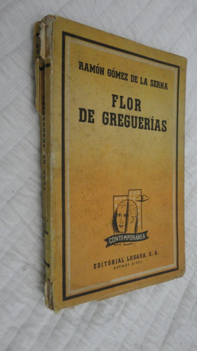  Flor De Greguerías  - Ramon Gomez De La Serna Lomo Roto