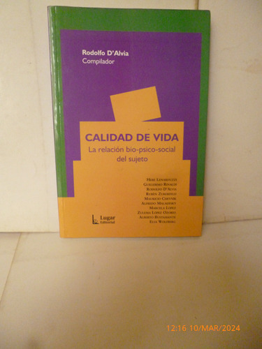 Calidad De Vida. La Relacion Bio- Psico- Social Del Sujeto