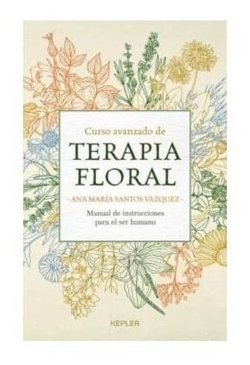Curso Avanzado De Terapia Floral (kepler)