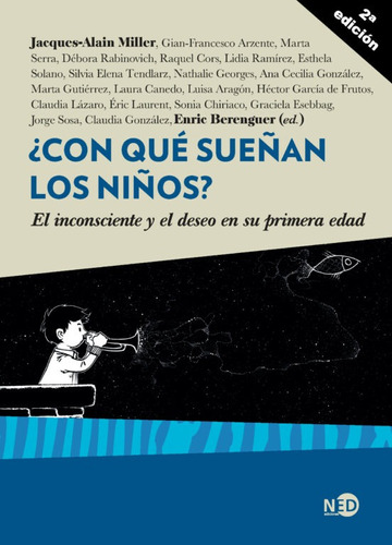 ¿con Qué Sueñan Los Niños? El Inconsciente Y El Deseo 