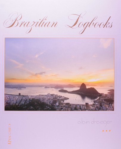 Brazilian logbooks, de Draeger, Alain. Editora Record Ltda., capa dura em inglês, 2013