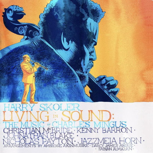 Cd: Vivir En El Sonido: La Música De Charles Mingus