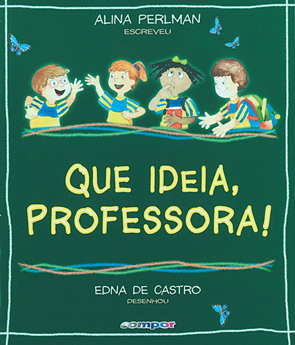 Que ideia, professora!, de Perlman, Alina. Editora Compor Ltda. em português, 1998