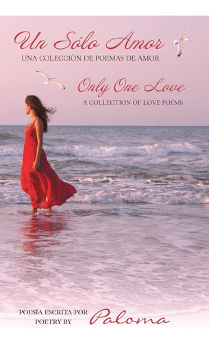 Libro: Un Sólo Amor: Only One Love (spanish Edition)