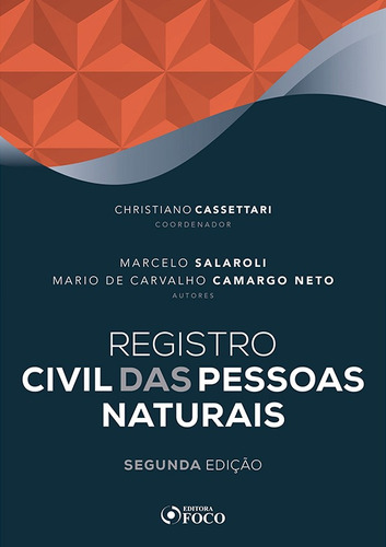 REGISTRO CIVIL DAS PESSOAS NATURAIS - 2ª ED - 2020, de Cassettari, Christiano. Editora Foco Jurídico Ltda, capa mole em português, 2020